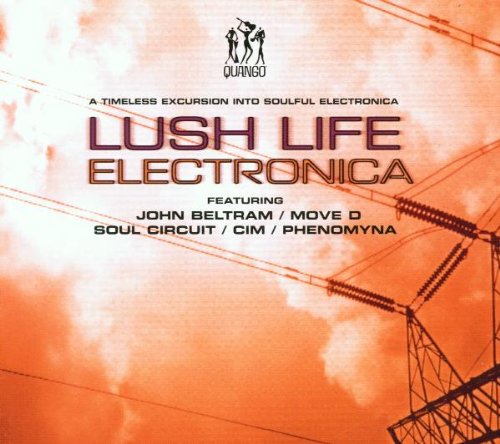 Quango - Lush Life Electronica
