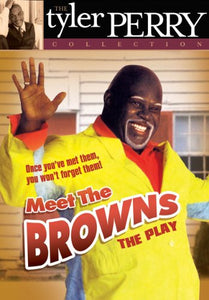 Tyler Perry's Meet the Browns: The Play